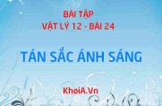 Bài tập Tán sắc ánh sáng: Giải bài tập 1, 2, 3, 4, 5, 6 trang 125...